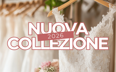 Nuova Collezione Sposa 2026: Un Sogno da Indossare