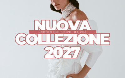 NUOVA COLLEZIONE 2027